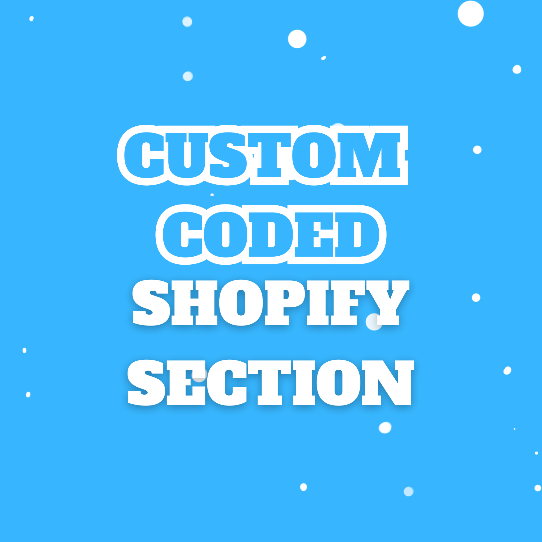 Shopify Custom Coded Sections