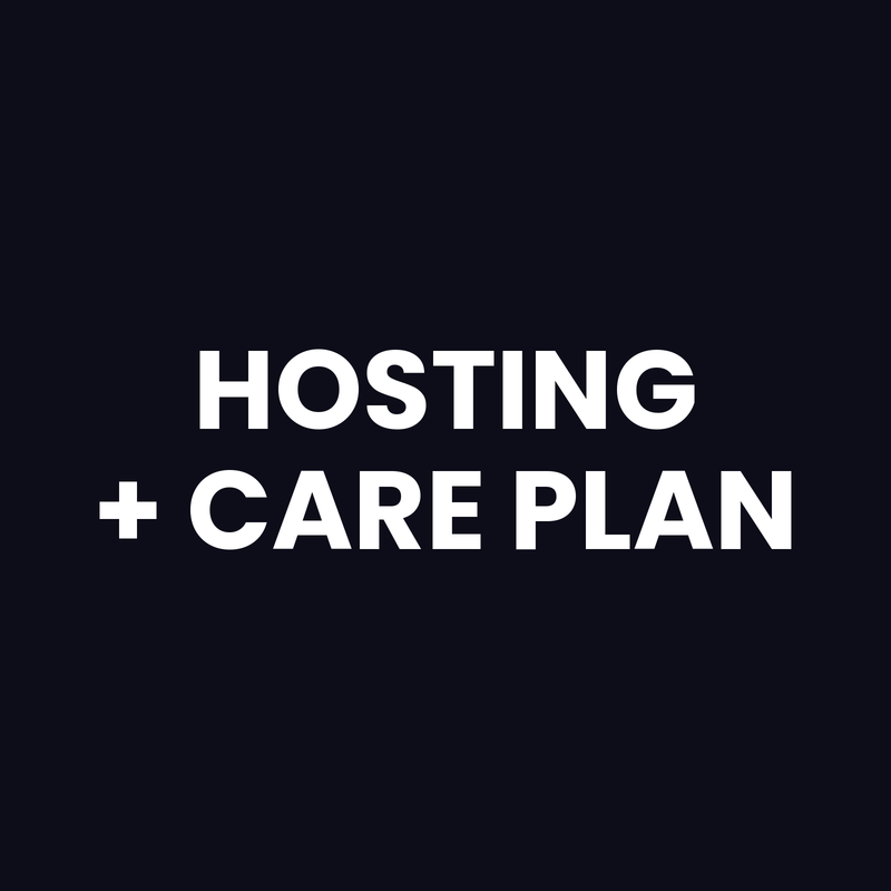 Hosting + Care Plan